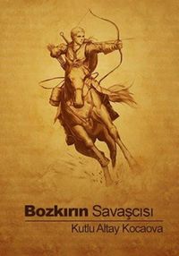 Bozkırın Savaşçısı