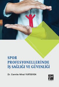Spor Profesyonellerinde İş Sağlığı ve Güvenliği