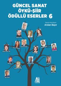 Güncel Sanat Öykü- Şiir Ödüllü Eserler 6