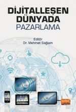 Dijitalleşen Dünyada Pazarlama
