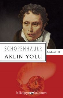 Aklın Yolu - Arthur Schopenhauer