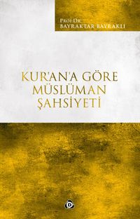 Kur’an’a Göre Müslüman Şahsiyeti