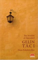 Gelin Tacı & Hasta Kalplerin İlacı