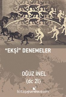 Ekşi Denemeler (Ciltli) - Prof .Dr. Oğuz İnel