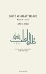 Şahit ve Anlattıkları &amp; Meşahidü'l-esrar