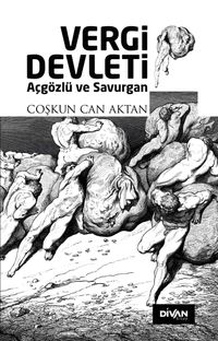 Vergi Devleti & Açgözlü ve Savurgan