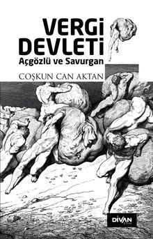 Vergi Devleti & Açgözlü ve Savurgan