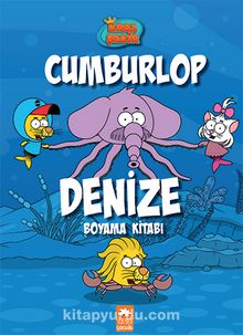 Cumburlop Denize Boyama Kitabı / Kral Şakir - Varol Yaşaroğlu