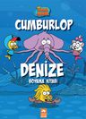Cumburlop Denize Boyama Kitabı / Kral Şakir