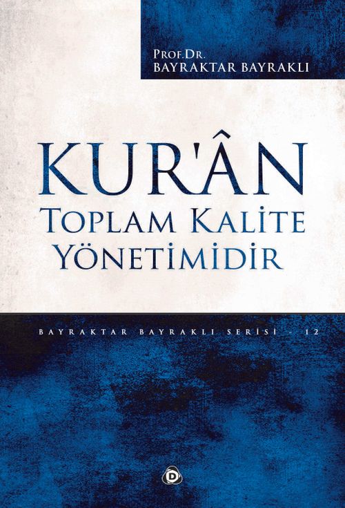 Kur'an Toplam Kalite Yönetimidir