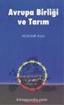 Avrupa Birliği ve Tarım - Abdullah Aysu