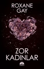 Zor Kadınlar