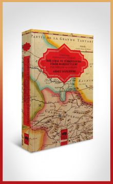 İdil - Ural ve Türkistan'da Fikir Hareketleri & Dini Islahçılık ve Ceditçilik