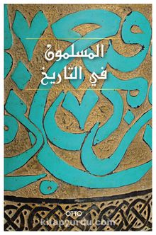 El-Muslimun Fi’t-Tarih (Arapça) - Kolektif