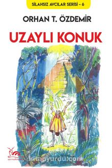 Uzaylı Konuk - Orhan T. Özdemir
