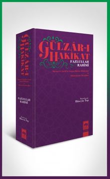 Gülzar-ı Hakikat & Mesnevî-i Şerif'te Geçen Bütün Hikayeler ve Hikayelerin Mesajları