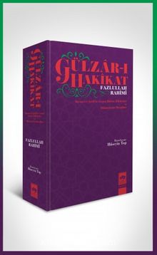 Gülzar-ı Hakikat & Mesnevî-i Şerif'te Geçen Bütün Hikayeler ve Hikayelerin Mesajları - Fazlullah Rahimi