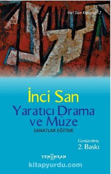 Yaratıcı Drama ve Müze & Sanatlar Eğitimi - İnci San