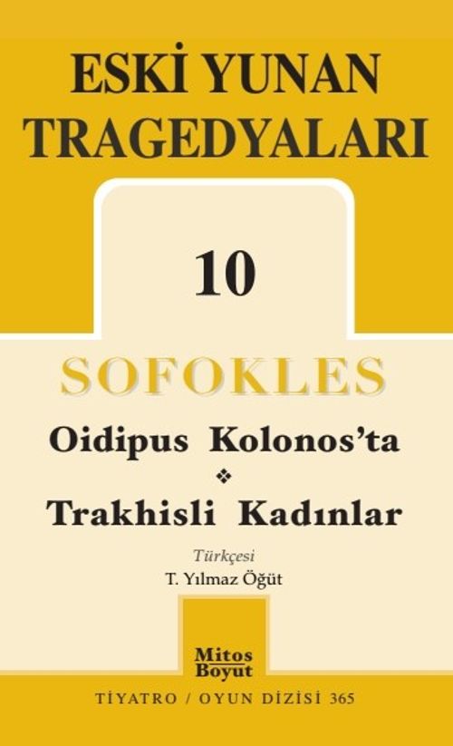 Eski Yunan Tragedyaları 10 / Oidipus Kolonos'ta-Trakhisli Kadınlar