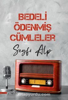 Bedeli Ödenmiş Cümleler - Seyfi Alp