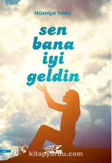 Sen Bana İyi Geldin - Hüsniye Yıldız