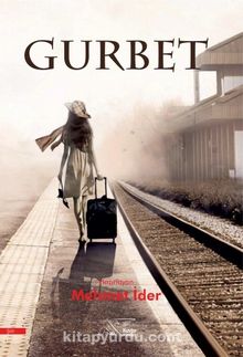 Gurbet - Sıla - Bilinmeyen Yazar