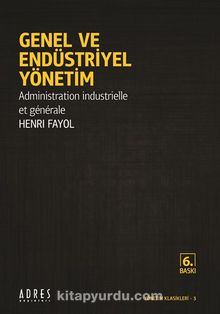 Genel ve Endüstriyel Yönetim - Henri Fayol