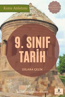 9. Sınıf Tarih Konu Anlatımı - Dilara Çelik