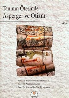 Tanının Ötesinde Asperger ve Otizm