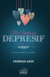Bir Yalnızın Depresif G&uuml;ncesi