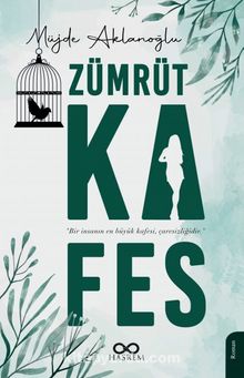 Zümrüt Kafes - Müjde Aklanoğlu