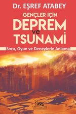 Gençler İçin Deprem ve Tsunami & Soru Oyun Ve Deneylerle Anlama