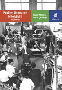 Popüler Sinemanın Mitolojisi 2 & Suç Filmleri