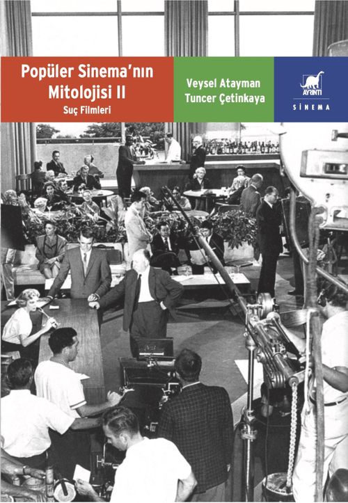 Popüler Sinemanın Mitolojisi 2 & Suç Filmleri