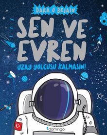 Sen ve Evren & Uzay Yolcusu Kalmasın! - Dara O Briain