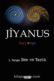 Jiyanus 1. Dalga: Ben ve Tarih - Ercan Turan