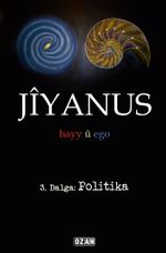Jiyanus 3. Dalga: Politika