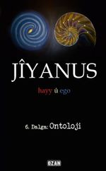 Jiyanus 6. Dalga: Ontoloji