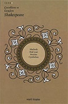 Macbeth, Kral Lear, Pericles, Cymbeline