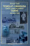 Teşkilat-I Mahsusa (Umûr-I Şarkiyye Dairesi) Tarihi Cilt III-I: 1918