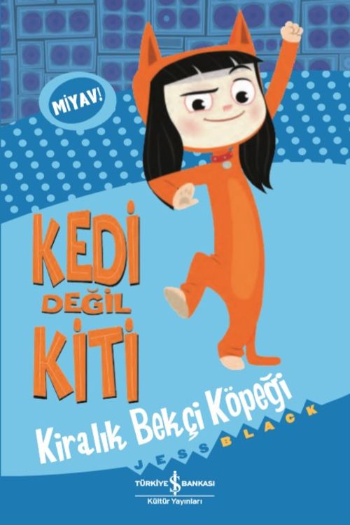 Kedi Değil Kiti / Kiralık Bekçi Köpeği
