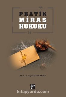 Pratik Miras Hukuku - Doç. Dr. Oğuz Sadık Aydos