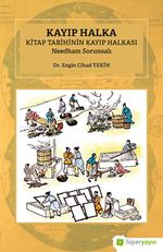 Kayıp Halka Kitap Tarihinin Kayıp Halkası Needham Sorunsalı