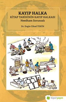 Kayıp Halka Kitap Tarihinin Kayıp Halkası Needham Sorunsalı