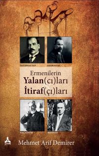 Ermenilerin Yalancıları İtirafçıları