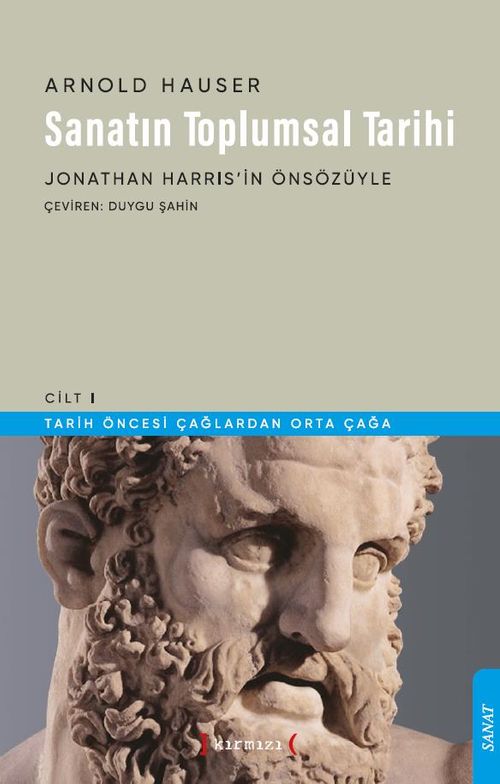 Sanatın Toplumsal Tarihi 1 & Tarih Öncesi Çağlardan Orta Çağa