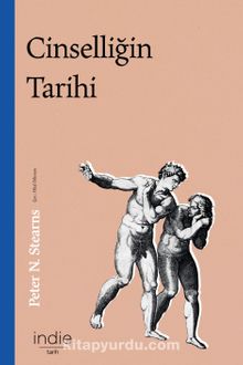 Cinselliğin Tarihi - Peter N. Stearns
