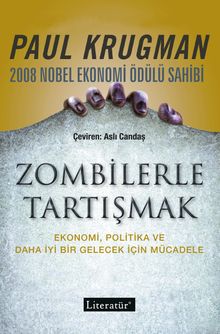 Zombilerle Tartışmak & Ekonomi, Politika ve Daha İyi Bir Gelecek İçin Mücadele