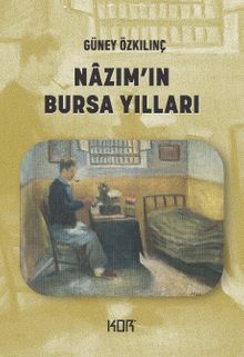Nazım’ın Bursa Yılları