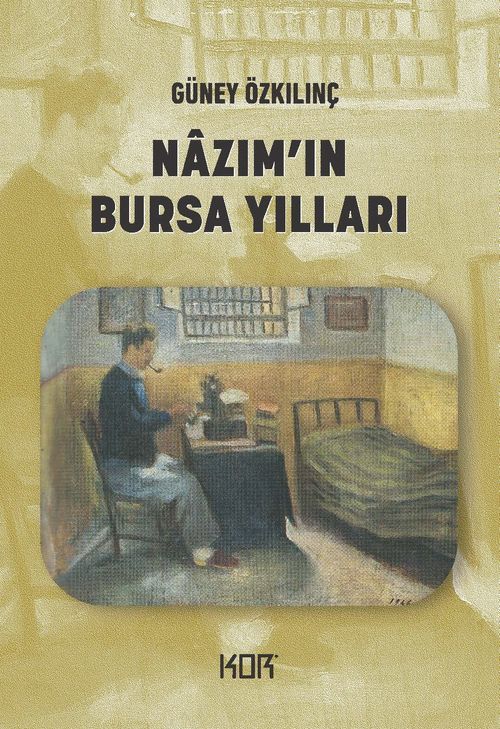 Nazım'ın Bursa Yılları